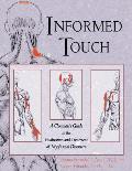 Informed Touch A Clinicians Guide to the Evaluation & Treatment of Myofascial Disorders