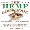 Hemp Cookbook From Seed To Shining Seed