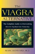 Viagra Alternative The Complete Guide to Overcoming Erectile Dysfunction Naturally