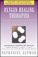Oxygen Healing Therapies For Optimum Health & Vitality Bio Oxidative Therapies for Treating