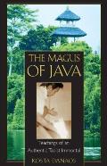 Magus of Java Teachings of an Authentic Taoist Immortal
