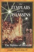 Templars & the Assassins The Militia of Heaven