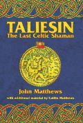 Taliesin The Last Celtic Shaman