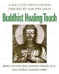 Buddhist Healing Touch A Self Care Program for Pain Relief & Wellness