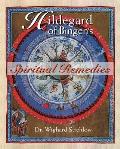 Hildegard Of Bingens Spiritual Remedies