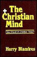 Christian Mind How Should Christians T