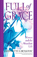 Full of Grace: Women and the Abundant Life
