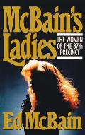 Mcbains Ladies The Women Of The 87th Precinct