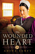 Wounded Heart An Amish Quilt Novel