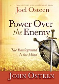 Power Over the Enemy The Battleground Is the Mind