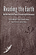 Reading the Earth: New Directions in the Study of Literature and the Environment