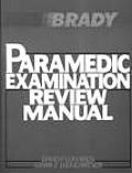 Paramedic Examination Review Manual