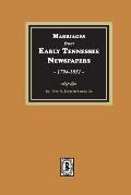 Marriages from Early Tennessee Newspapers, 1794-1851.