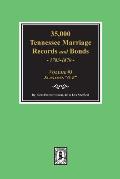 35,000 Tennessee Marriage Records and Bonds 1783-1870, O-Z. ( Volume #3 )