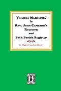 Virginia Marriages in Rev. John Cameron's Register and Bath Parish Register, 1827-1897.
