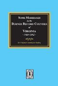 Some Marriages in the BURNED Record Counties of Virginia,