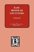 Early Missouri Ancestors - Vol. #2