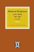 Missouri Marriages in the News, 1851-1865. (Vol. #1)