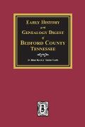 Early History and Genealogy Digest of Bedford County, Tennessee