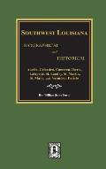 Southwest Louisiana Biographical and Historical.