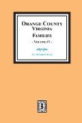 Orange County, Virginia FAMILIES, Volume #2