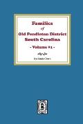 Families of OLD Pendleton District, South Carolina, Volume #1