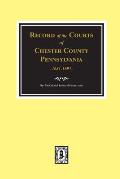 Record of the Courts of Chester County, Pennsylvania 1681-1697