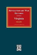Revolutionary War Records Virginia: Virginia Army and Navy Forces with Bounty Land Warrants for Virginia Military District of Ohio and Virginia Milita