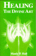 Healing The Divine Art