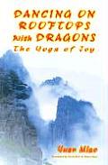 Dancing on Rooftops with Dragons The Yoga of Joy