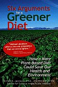 Six Arguments For A Greener Diet