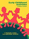 Early Childhood Activities: A Treasury of Ideas from Worldwide Sources