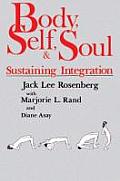 Body Self & Soul Sustaining Integration