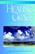 Healing Grace Finding A Freedom From T
