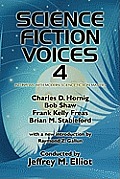 Science Fiction Voices #4: Interviews with Modern Science Fiction Masters