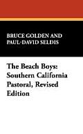 The Beach Boys: Southern California Pastoral, Revised Edition