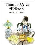 Thomas Alva Edison Young Inventor