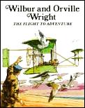 Wilbur & Orville Wright The Flight To