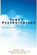 Yoga & Psychotherapy The Evolution of Consciousness