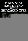 Perennial Psychology of the Bhagavad Gita