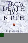 From Death to Birth Understanding Karma & Reincarnation