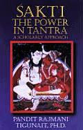 Sakti The Power In Tantra A Scholarly