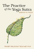 Practice of the Yoga Sutra Sadhana Pada