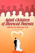 Adult Children Of Divorced Parents Makin