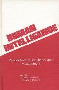 Human Intelligence: Perspectives on Its Theory and Measurement