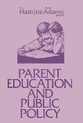 Parent Education and Public Policy