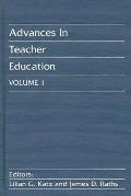 Advances in Teacher Education, Volume 1