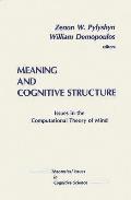 Meaning and Cognitive Structure: Issues in the Computational Theory of Mind