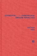 Organization-Communication: Emerging Perspectives, Volume 2