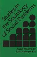 Studies in the Sociology of Social Problems